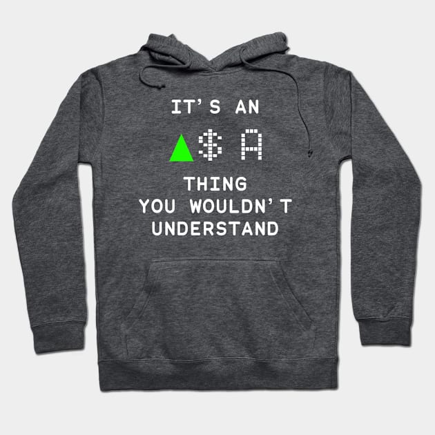 It's an A thing you wouldn't understand Hoodie by KieraneGibson